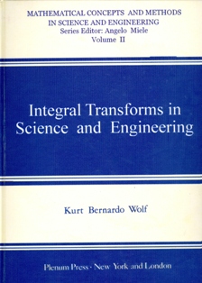 Integral Transforms in Science and Engineering