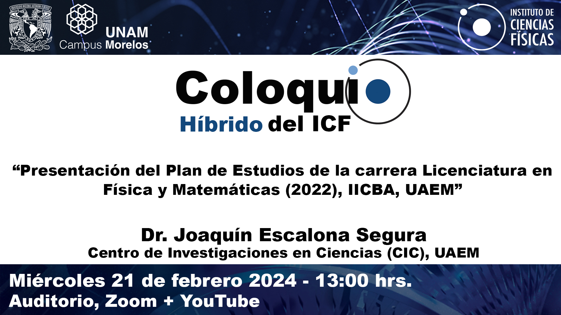 "Presentación del Plan de Estudios de la carrera Licenciatura en Física y Matemáticas (2022), IICBA, UAEM”